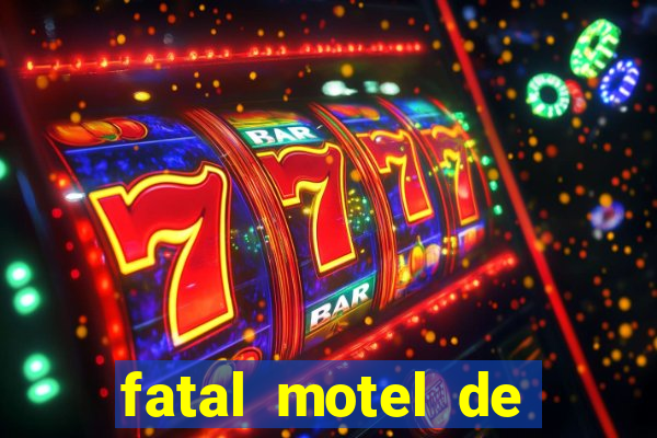 fatal motel de nova mutum